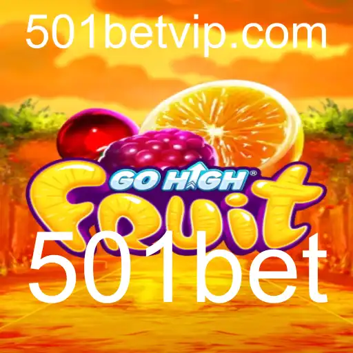 GoHighFruit: Descubra o Jogo Inovador com 501bet