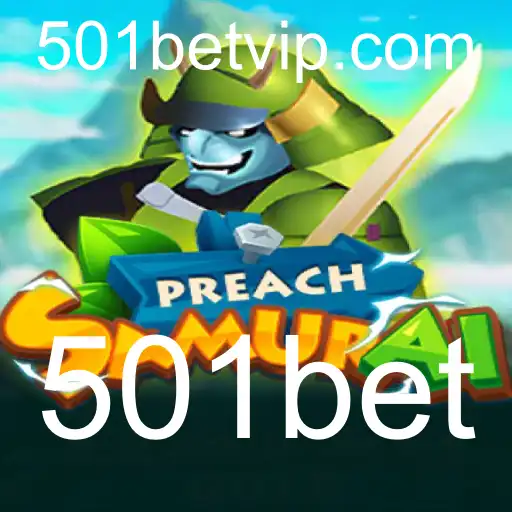 Descubra o Fascinante Mundo de PreachSamurai e a Palavra-Chave 501bet